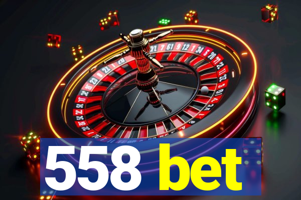 558 bet